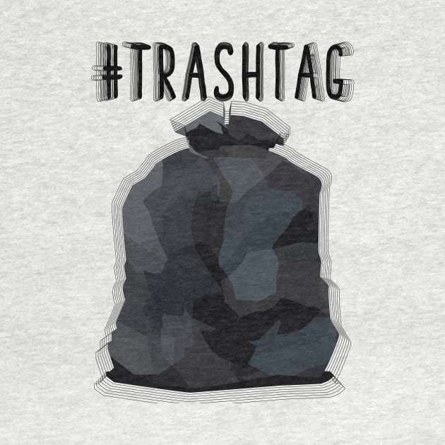 Trashtag Less Garbage by avshirtnation